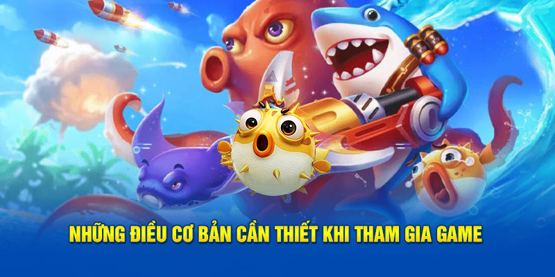 nhung-dieu-co-ban-can-thiet-khi-tham-gia-game