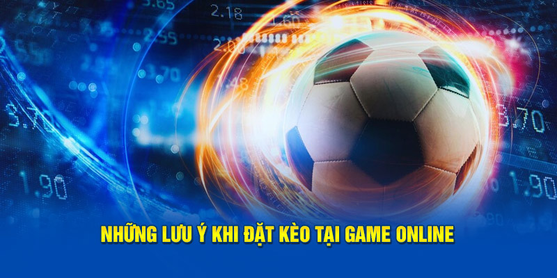 nhung-luu-y-khi-dat-keo-tai-game-online